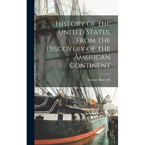 History of the United States, From the Discovery of the American Continent