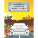 American Muscle Cars Coloring Book: Amazing Collection American Supercars. Popular Modern Cars and Unique Classic Vehicles for Kids and Adults