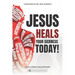 Jesus Heals Your Sickness Today!