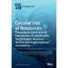 Circular Use of Resources: Theoretical and Practical Approaches of Sustainable Technologies, Business Models and Organizational Innovations