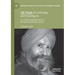 Ajit Singh of Cambridge and Chandigarh: An Intellectual Biography of the Radical Sikh Economist