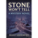 Stone Won't Tell