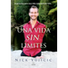 Una Vida Sin Límites / Life Without Limits