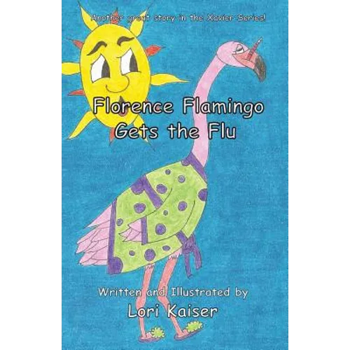 Florence Flamingo Gets the Flu