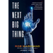The Next Big Thing: Innovations for a Better, Smarter, Stronger Tomorrow