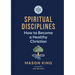 A Short Guide to Spiritual Disciplines: How to Become a Healthy Christian