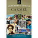 Legendary Locals of Carmel