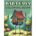 Baba Yaga Coloring Book. The Magic Babushka from Slavic Folklore and Her Chicken-Legged Hut: 30 Images. 8.5x11" Size. Single-Sided Pages.