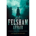 The Felsham Affair: A Gripping Victorian Murder-Mystery That Will Keep You Guessing