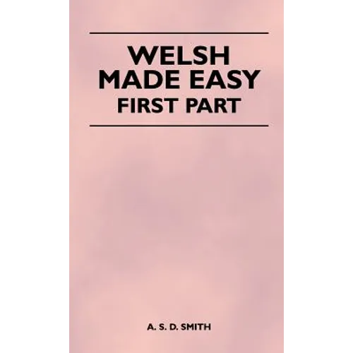 Welsh Made Easy - First Part