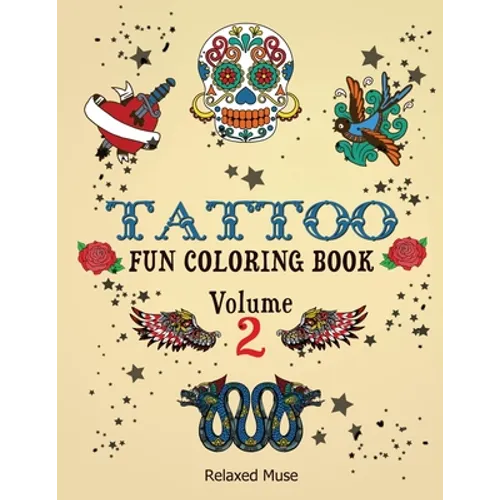 Tattoo Fun Coloring Book Volume 2