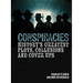 Conspiracies: History's Greatest Plots, Collusions and Cover Ups