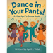 Dance in Your Pants!