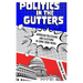 Politics in the Gutters: American Politicians and Elections in Comic Book Media
