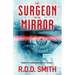 The Surgeon in the Mirror: An original science fiction medical thriller