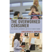Overworked Consumer: Self-Checkouts, Supermarkets, and the Do-It-Yourself Economy