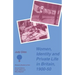 Women, Identity and Private Life in Britain, 1900-50