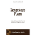 Indigenous Faith: Living a biblically healthy life in the context of an indigenous culture...