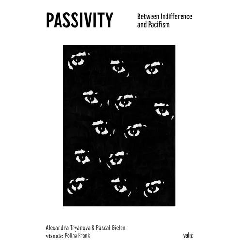 Passivity: Between Indifference and Pacifism