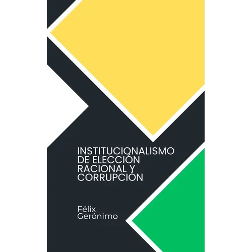 Institucionalismo de elección racional y corrupción