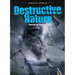 Destructive Nature: Stories of Survival