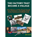 The Factory that Became a Village