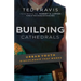Building Cathedrals: Urban Discipleship That Works