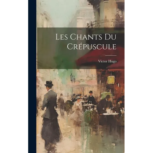 Les chants du crépuscule