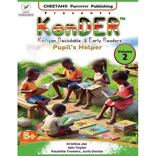 KenDER (Kenyan Decodable & Early Readers) Pupil's Helper Volume 2