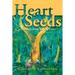 Heart Seeds - a message from the ancestors: a message from the ancestors