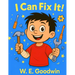 I Can Fix It!: A Thoughtfully Silly Story About Trying, Learning, and Asking for Help