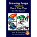 Drawing Frogs Volume 2 - How to Draw Frogs For the Beginner