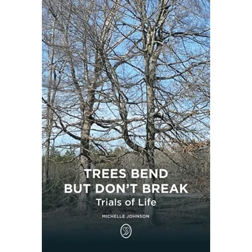 Trees Bend but Don't Break: Trials of Life