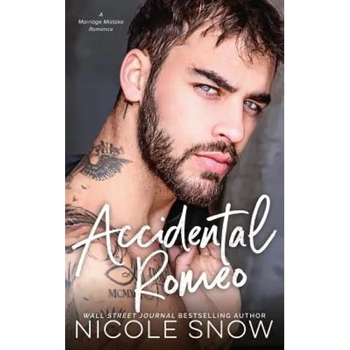Accidental Romeo: A Marriage Mistake Romance
