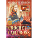 Crochet and Cauldrons (Large Print): A Paranormal Cozy Mystery