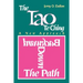 Backward Down the Path: A New Approach to the Tao Te Ching