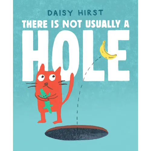 There Is Not Usually a Hole: (A Playful Read-Aloud about New Friendships and Sharing - For Preschoolers, Kindergarteners, and Kids Ages 3-5)
