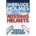 Sherlock Holmes and the Missing Helmets