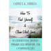 How To Find Yourself And Claim What's Yours: An Enlightening Journey Towards Self-Discovery And A Purposeful Life