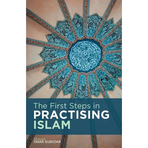 The First Steps in Practising Islam