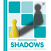 Shadows