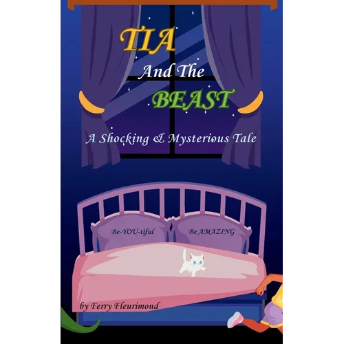 TIA and the BEAST: A Shocking & Mysterious Tale