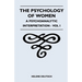 The Psychology of Women - A Psychoanalytic Interpretation - Vol I: A Psychoanalytic Interpretation - Vol I