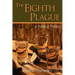 The Eighth Plague: A Political Thriller