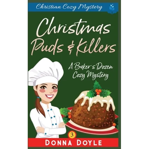 Christmas Puds and Killers: Christian Cozy Mystery