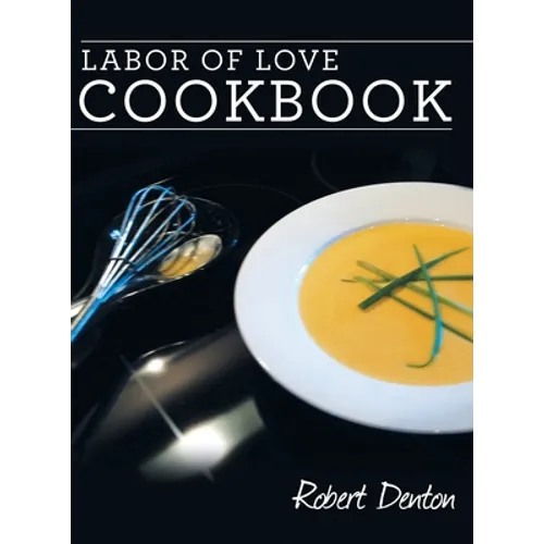 Labor of Love Cookbook