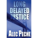 Long Delayed Justice