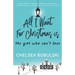 All I Want For Christmas is the Girl Who Can't Love: A YA Holiday Romance