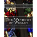 The Windows of Wesley: A Historic and Inspirational Journey