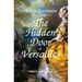 Marie Antoinette and The Hidden Door of Versailles
